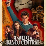 Netflix tropieza con Asalto al Banco Central: la nueva miniserie de atracos que no logra cautivar a la audiencia