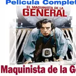 La inolvidable historia detrás de El maquinista de La General, el clásico que resurgió del olvido y cambió el cine mudo.